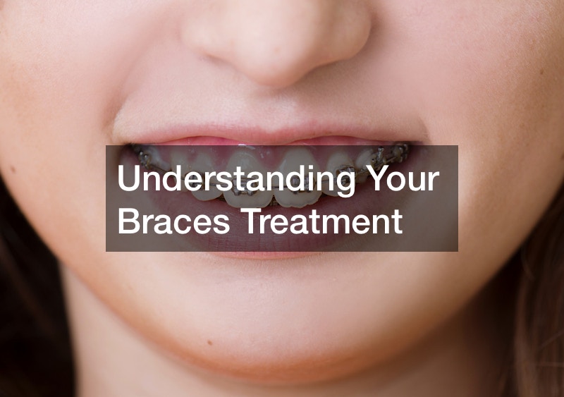 Understanding Your Braces Treatment
